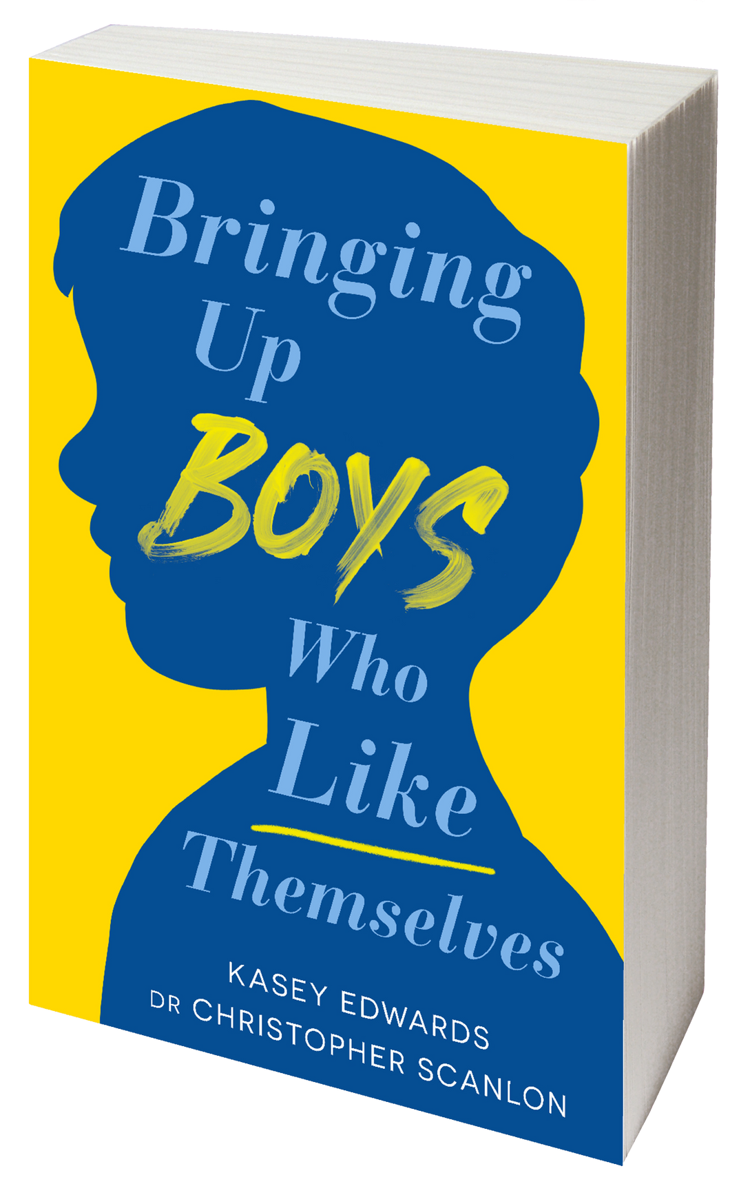 Bringing Up Boys Who Like Themselves: preorder for bonus online Q&A (Coming 30 May)